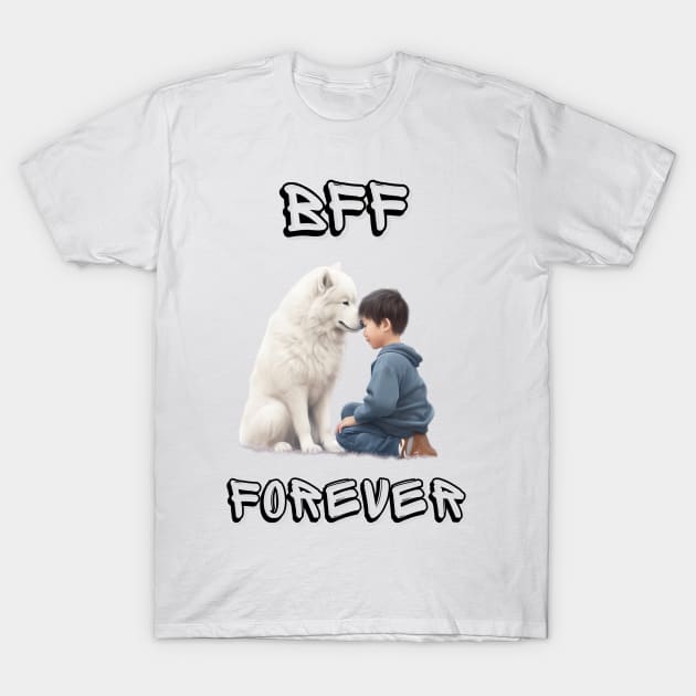 Samoyed, BFF Forever, the most adorable best friend gift to a Samoyed Lover! T-Shirt by HSH-Designing